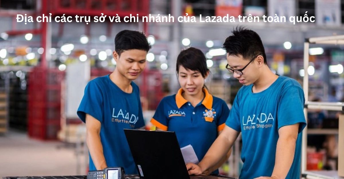 gửi hàng lazada ở đâu