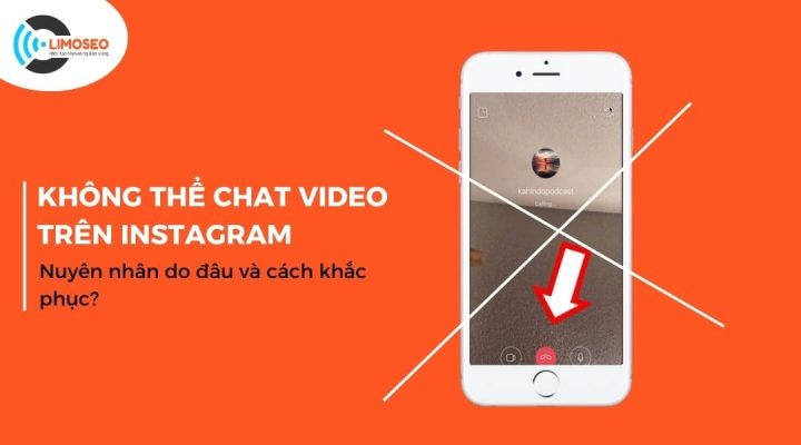 Không thể chat video trên Instagram Limoseo