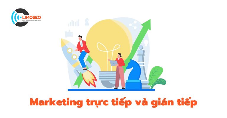 marketing trực tiếp và gián tiếp