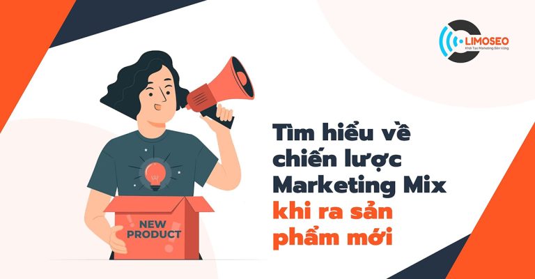 Tìm hiểu về chiến lược Marketing Mix khi ra sản phẩm mới