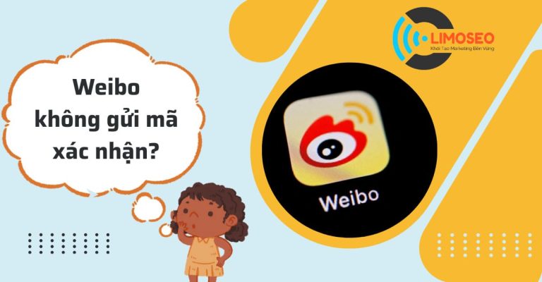 weibo không gửi mã xác nhận