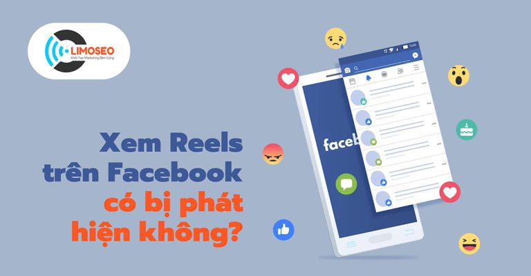Xem Reels trên Facebook có bị phát hiện không