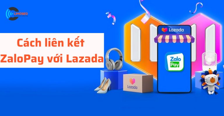 Cách liên kết ZaloPay với Lazada