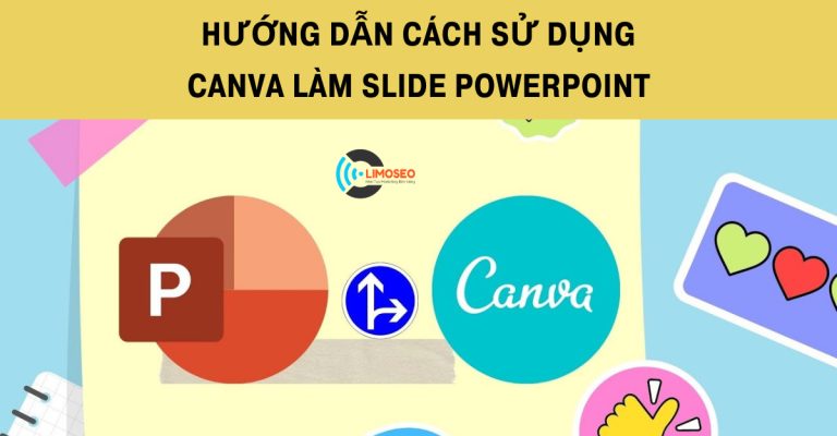 Cách sử dụng Canva làm slide PowerPoint Limoseo