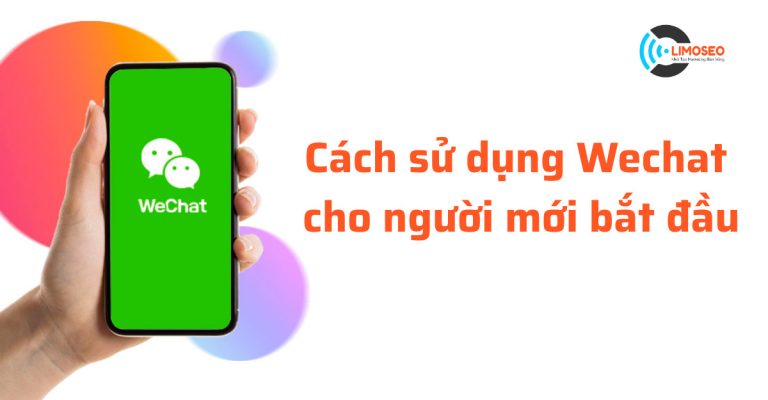 Cách sử dụng Wechat cho người mới bắt đầu