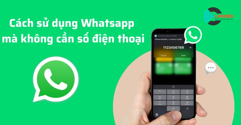 Cách sử dụng Whatsapp mà không cần số điện thoại