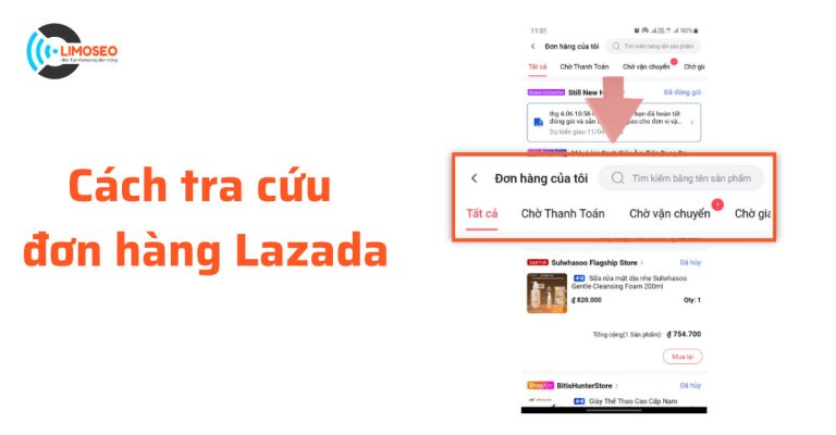 Cách tra cứu đơn hàng Lazada nhanh chóng
