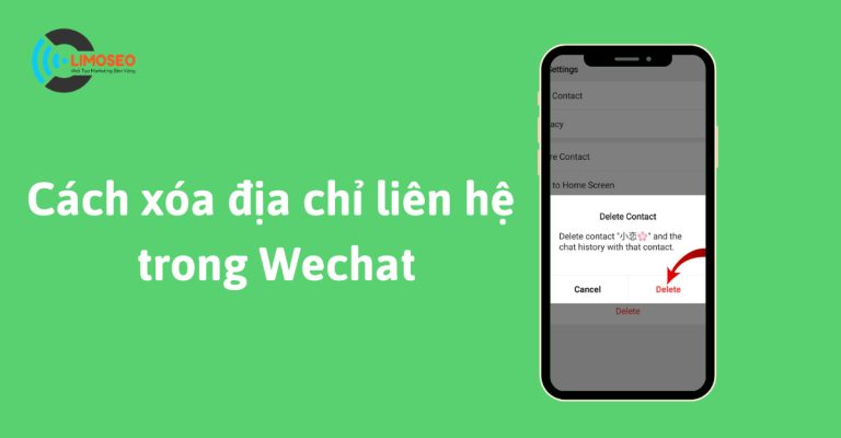 Cách xóa địa chỉ liên hệ trong Wechat
