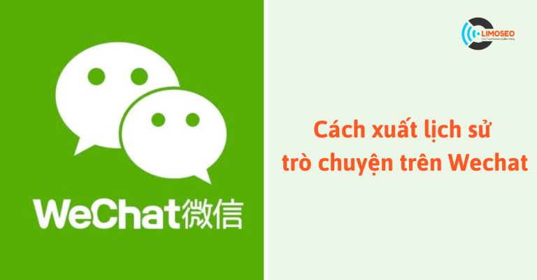 Cách xuất lịch sử trò chuyện trên Wechat