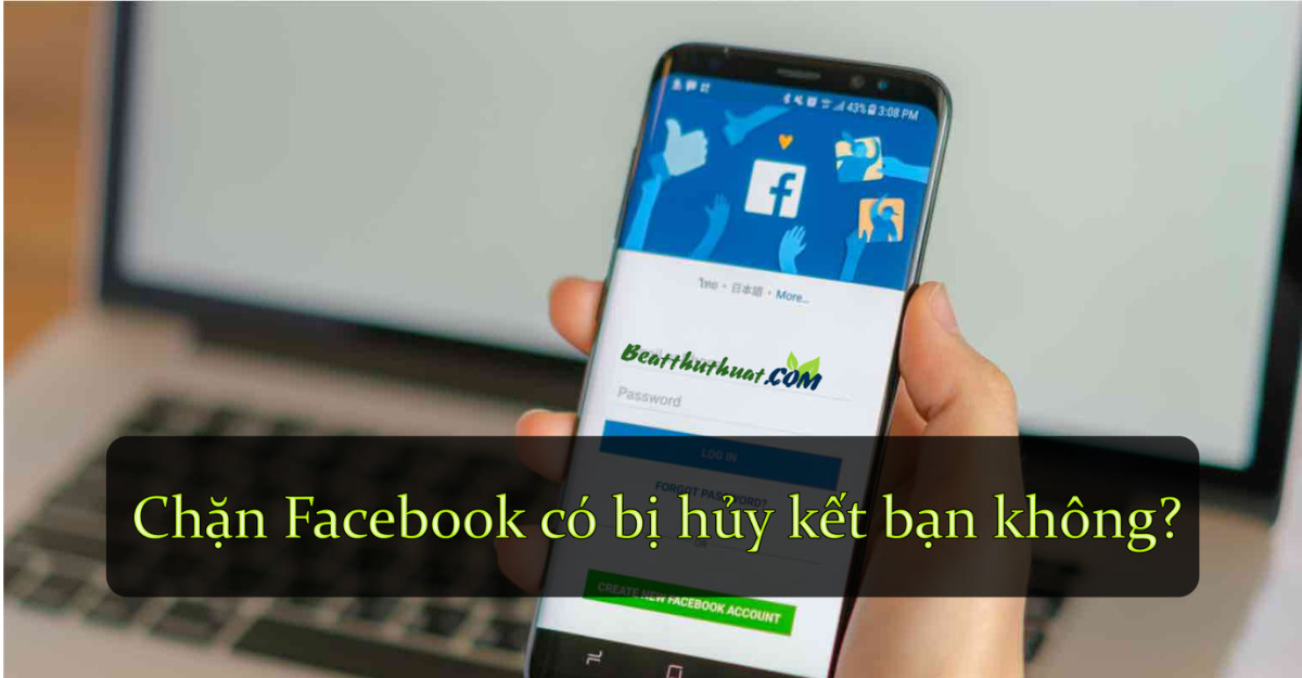 Chặn Messenger có bị hủy kết bạn không