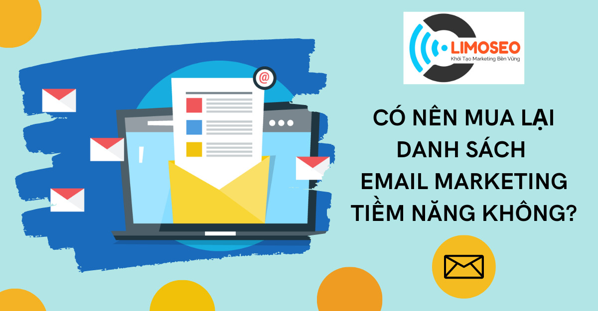 Có nên mua lại danh sách email marketing tiềm năng không