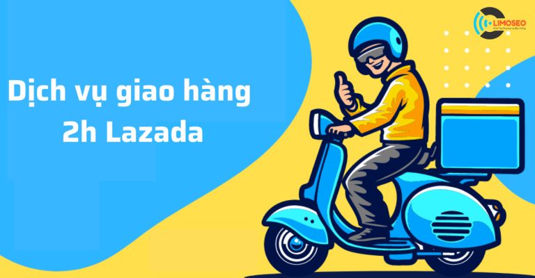 Dịch vụ giao hàng 2h Lazada