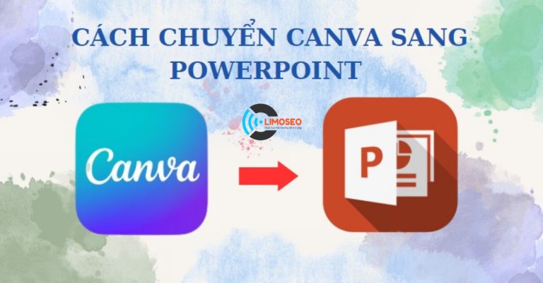 Hướng dẫn cách chuyển canva sang powerpoint Limoseo
