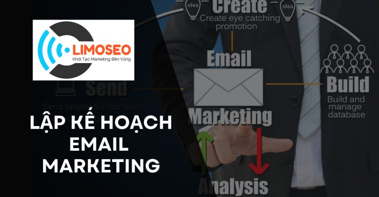 Hướng dẫn chi tiết cách lập kế hoạch email marketing