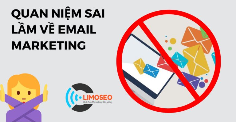Những quan niệm sai lầm về email marketing phổ biến