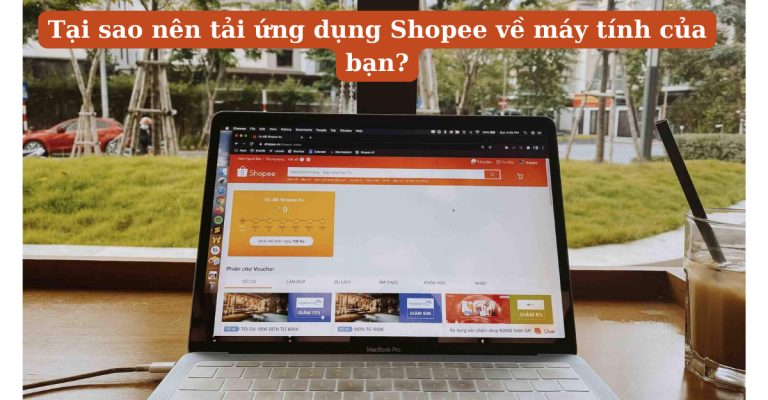 Cách tải Shopee trên máy tính đơn giản cho người mới bắt đầu