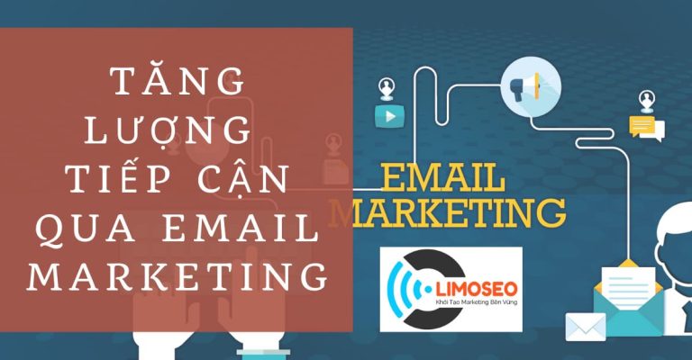 Tăng lượng tiếp cận qua Email Marketing