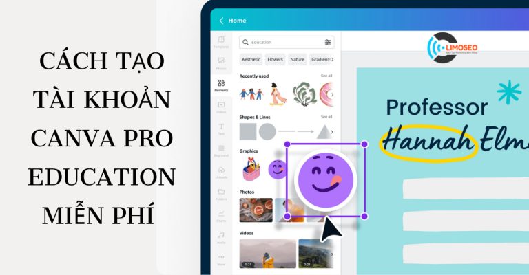 Tạo tài khoản Canva Pro Education miễn phí Limoseo