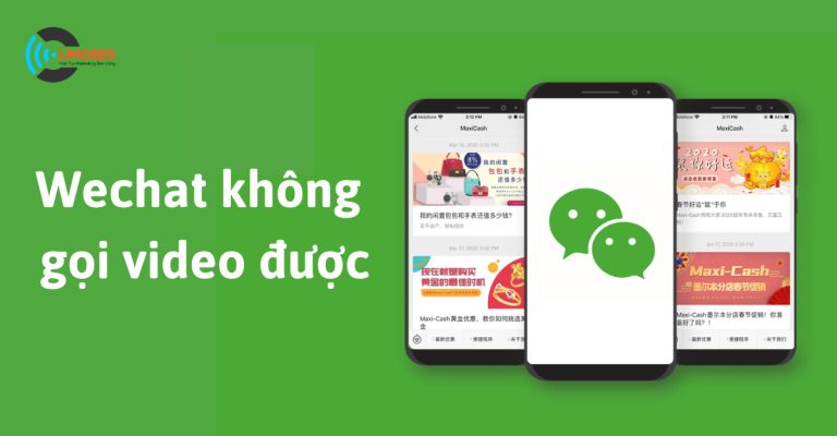 Wechat không gọi video được