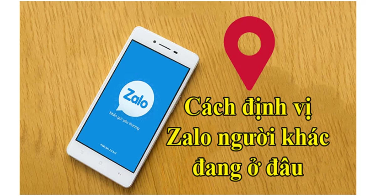 Cách định vị số điện thoại qua Zalo bằng hình ảnh
