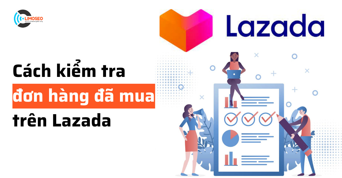 cách kiểm tra đơn hàng đã mua trên Lazada