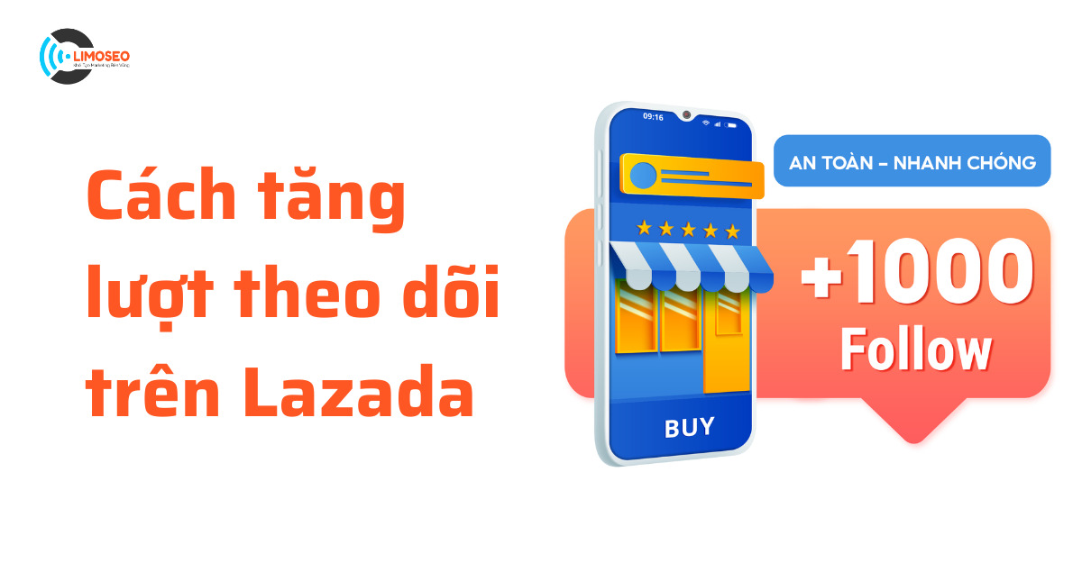 cách tăng lượt theo dõi trên lazada