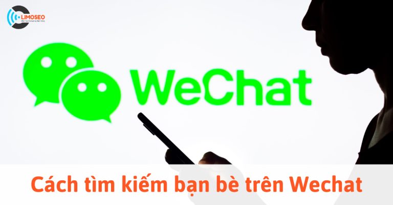 cách tìm kiếm bạn bè trên Wechat
