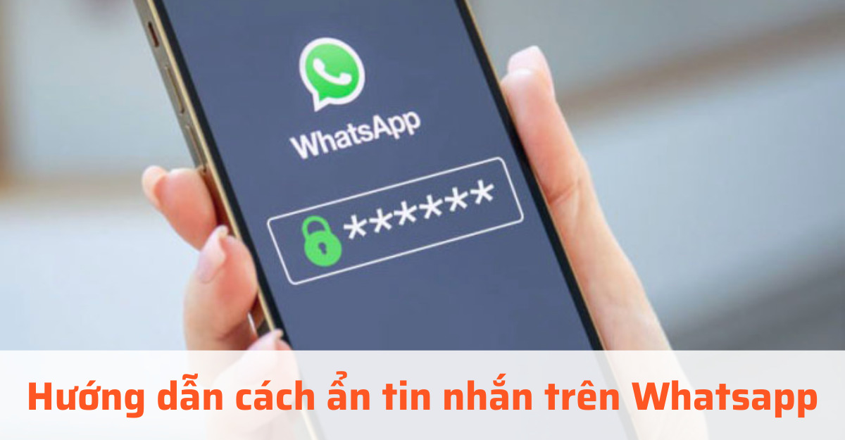 hướng dẫn cách ẩn tin nhắn trên Whatsapp
