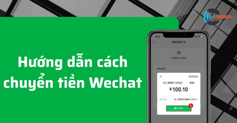 hướng dẫn cách chuyển tiền Wechat
