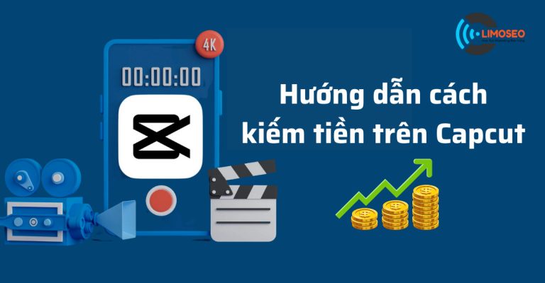 hướng dẫn cách kiếm tiền trên Capcut