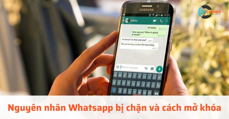 nguyên nhân Whatsapp bị chặn và cách mở khóa