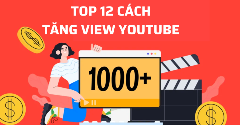 top 12 cách tăng view youtube