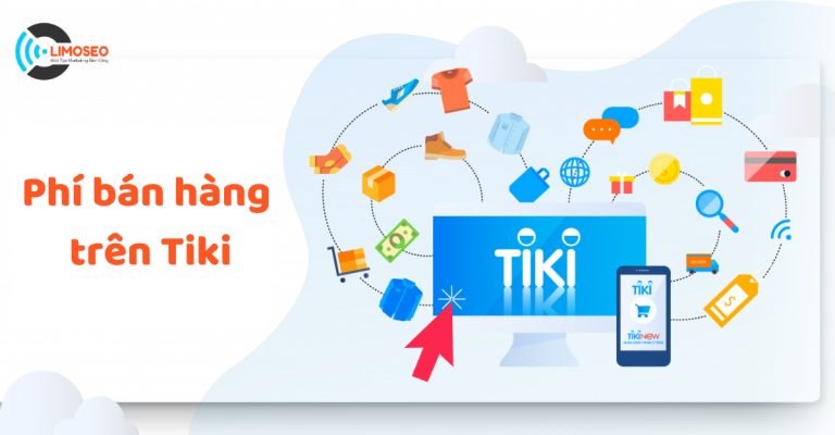 4 loại phí bán hàng trên Tiki