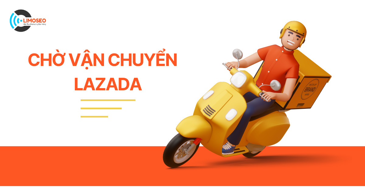 Chờ vận chuyển Lazada