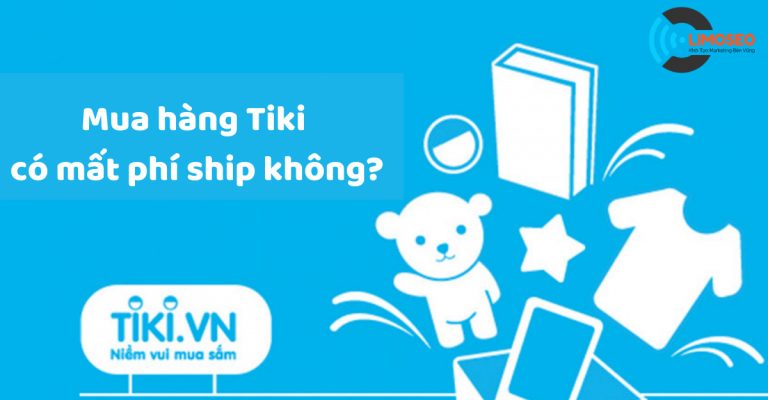 Mua hàng Tiki có mất phí ship không