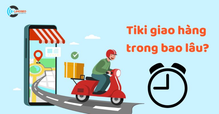 Tiki giao hàng trong bao lâu