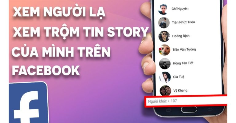 cách biết người lạ xem story trên facebook là ai