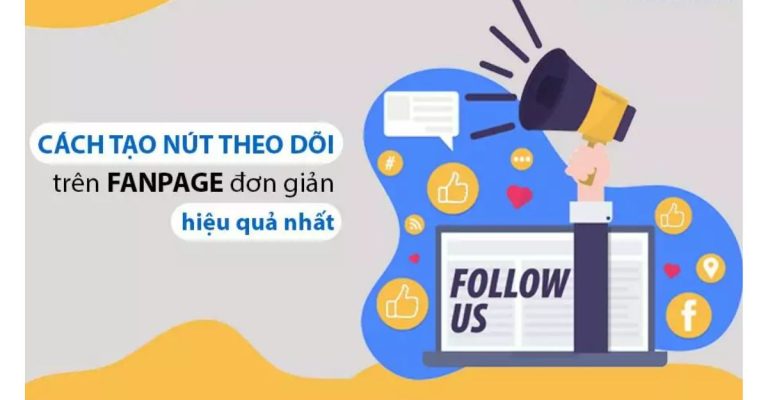 cách tạo nút theo dõi trên fanpage