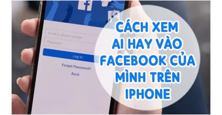 cách xem người lạ vào facebook của mình trên iphone
