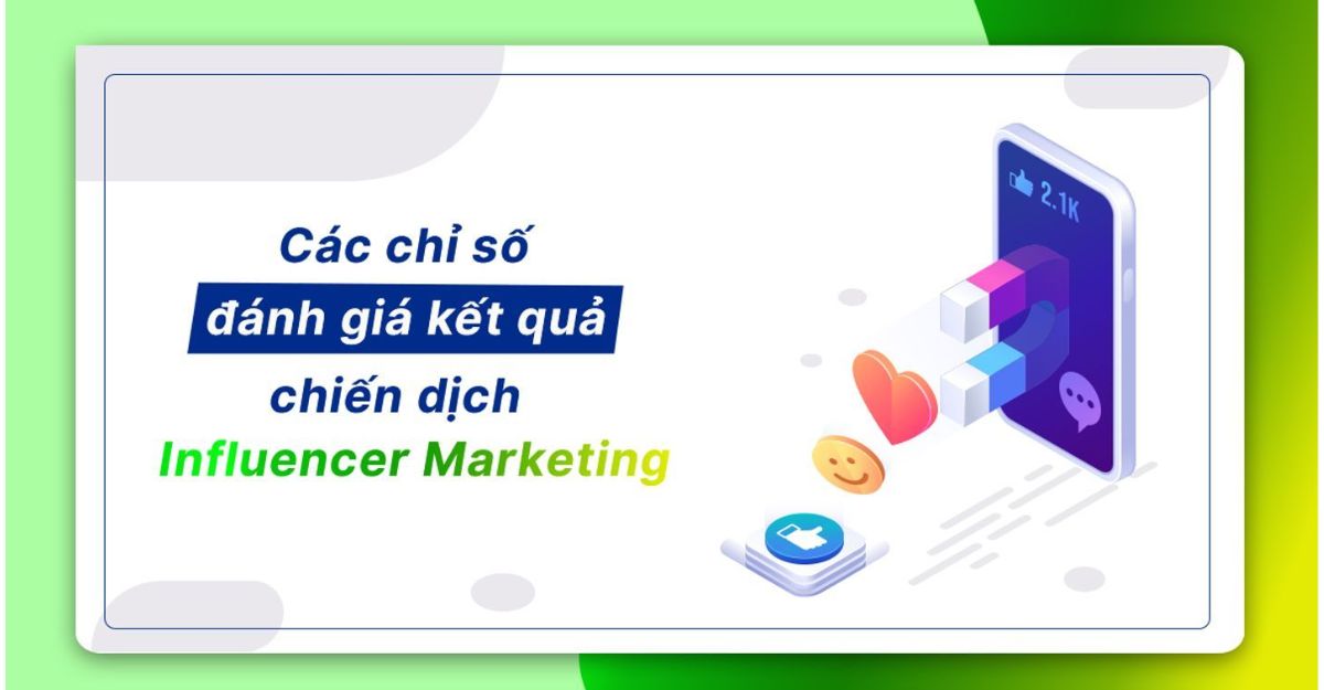 Chỉ số Influencer: Đánh giá chất lượng thật – Điểm số thật