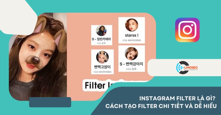 Instagram Filter là gì? Cách tạo Filter chi tiết và dễ hiểu