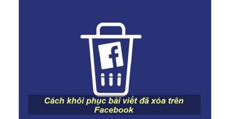 khôi phục bài viết đã xóa trên fanpage facebook