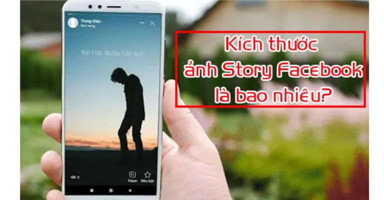 kích thước ảnh story facebook