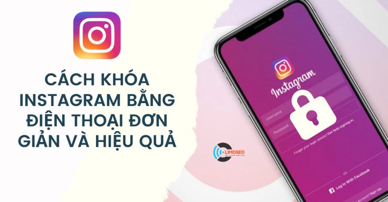 Mách bạn cách khóa Instagram bằng điện thoại 2023 hiệu quả