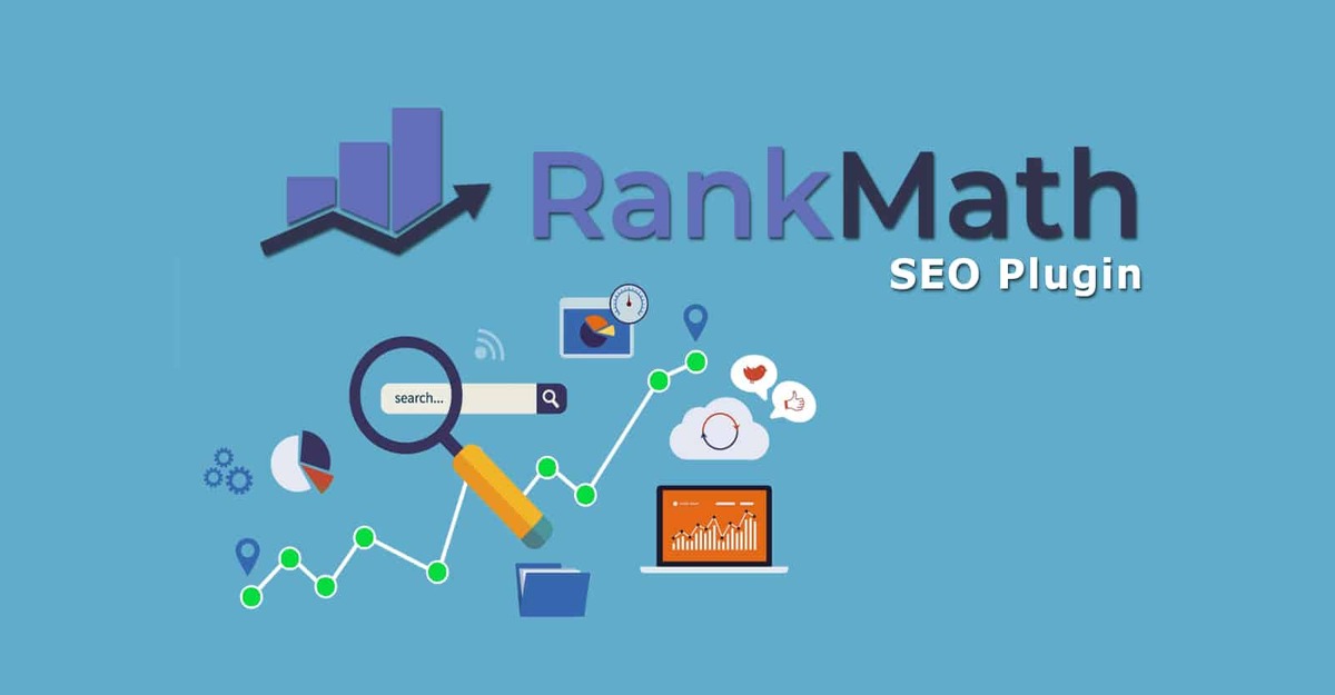 Rank Math SEO là gì? Hướng dẫn sử dụng plugin tối ưu từ A - Z