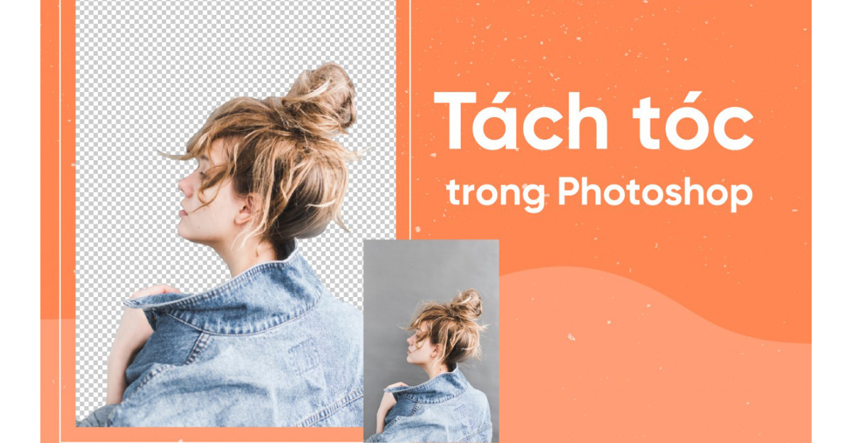 tách tóc trong Photoshop
