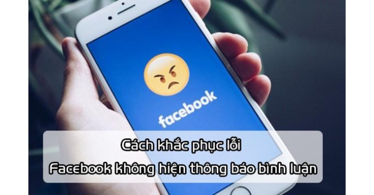 tại sao facebook không thông báo bình luận