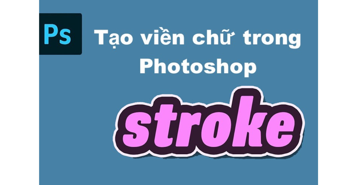 tạo viền chữ trong Photoshop