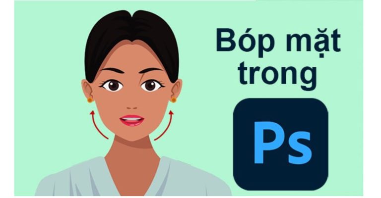 bóp mặt trong Photoshop