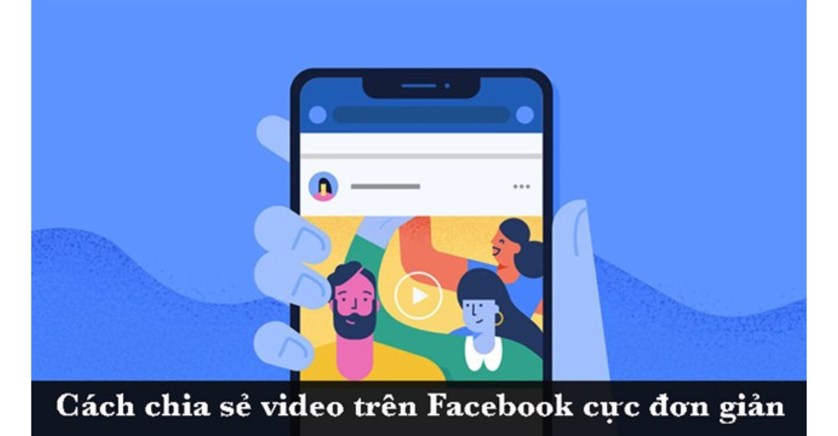 cách chia sẻ video trên facebook